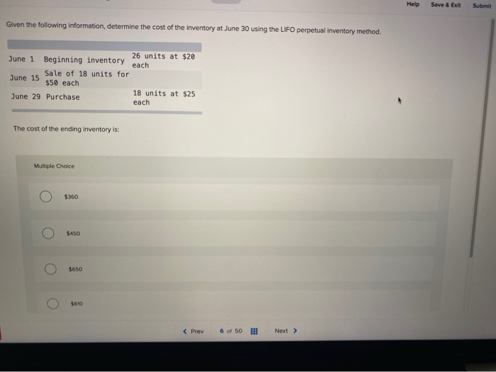  Help Save & Exit Submit Given the following information, determine the
