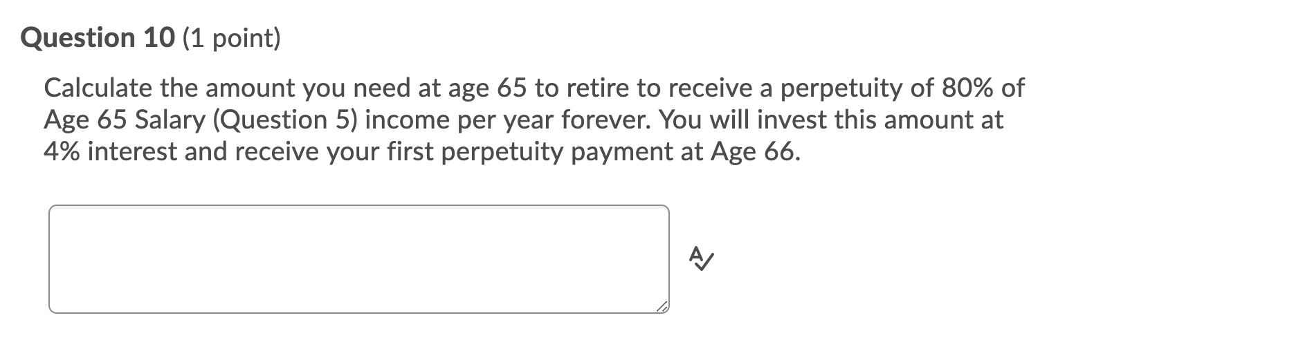 Question 5 (1 point) How much is 80% of this salary in