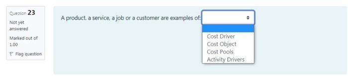 please answer Q 23 fastly Question 23 A product a service, a