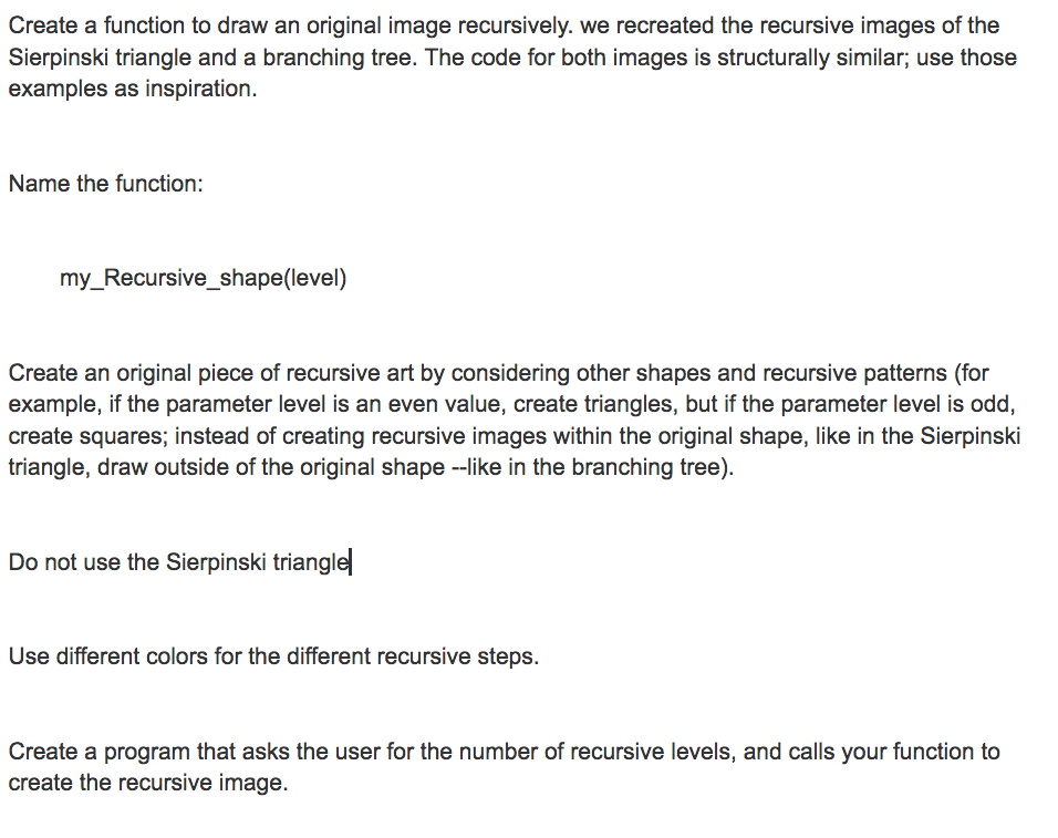 Python 3 Recursive Art Help Create a function to draw an original
