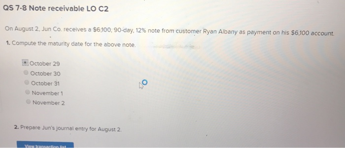  QS 7-8 Note receivable LO C2 On August 2, Jun Co.