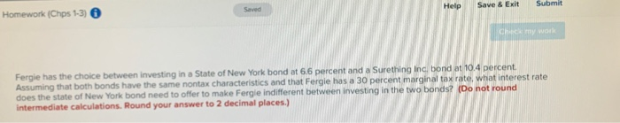  Help Save & Exit Saved Submit Homework (Chs 1-3) Chamy w