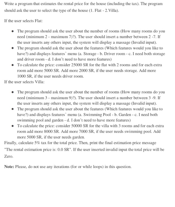  Write a program that estimates the rental price for the house