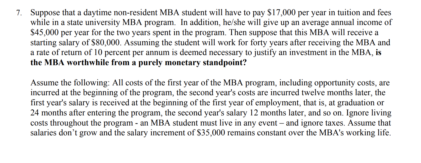 Please show step by step with formula or calculator keys! 7. Suppose