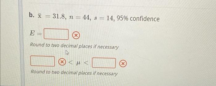 the population mean using the Student's t-distribution (you may assume the population