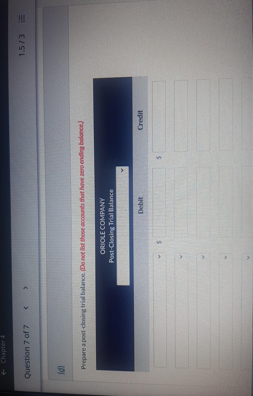 items that increase Owner's Equity first.) ORIOLE COMPANY Statement of Owner's Equity