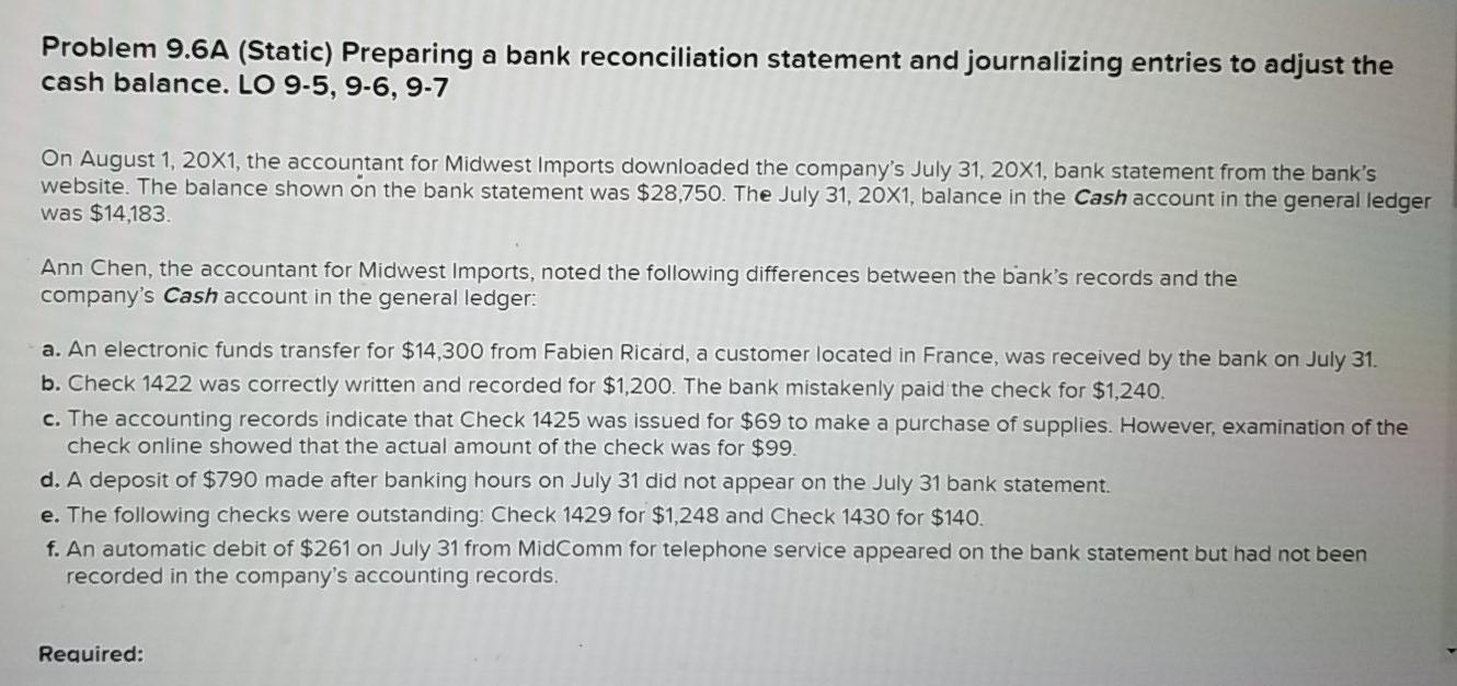  Problem 9.6A (Static) Preparing a bank reconciliation statement and journalizing entries