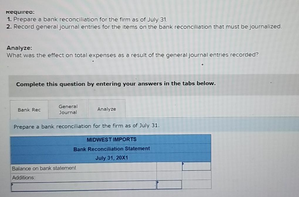 to adjust the cash balance. LO 9-5, 9-6, 9-7 On August 1,