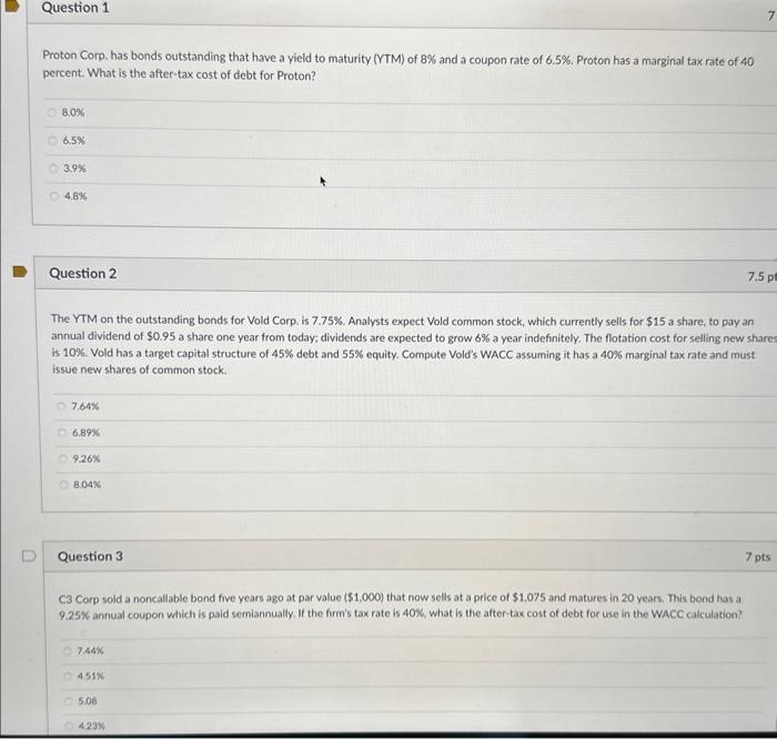 please help Question 1 Proton Corp. has bonds outstanding that have a