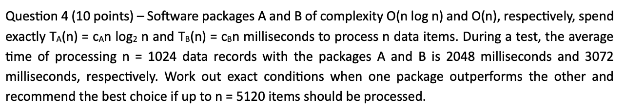  Question 4 (10 points) - Software packages A and B of