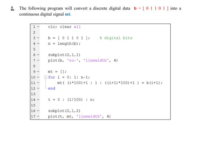  2. The following program will convert a discrete digital data b