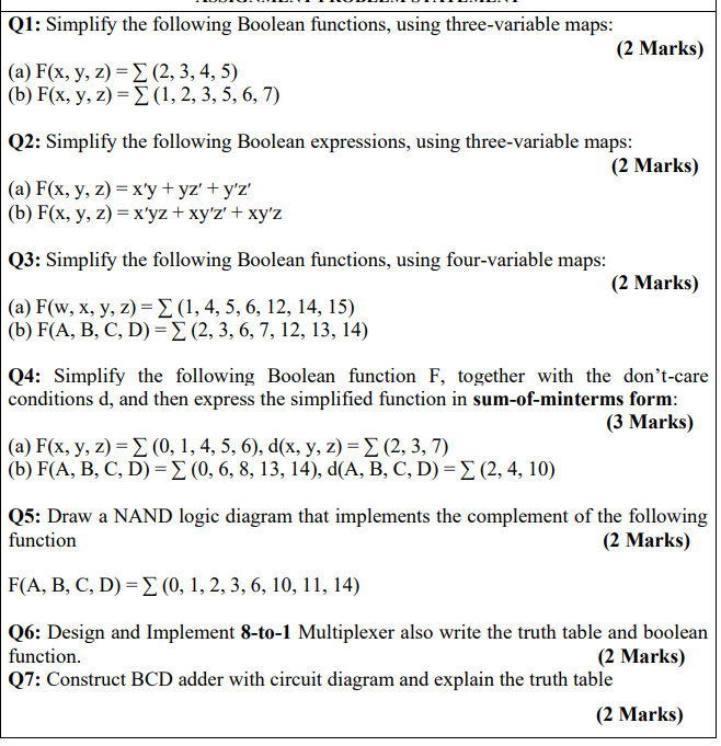  Q1: Simplify the following Boolean functions, using three-variable maps: (2 Marks)