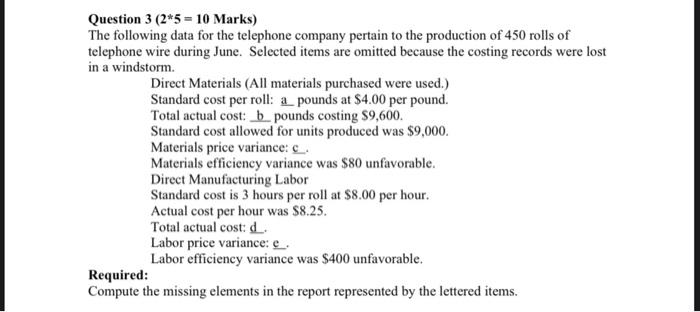  Question 3 (2*5 - 10 Marks) The following data for the