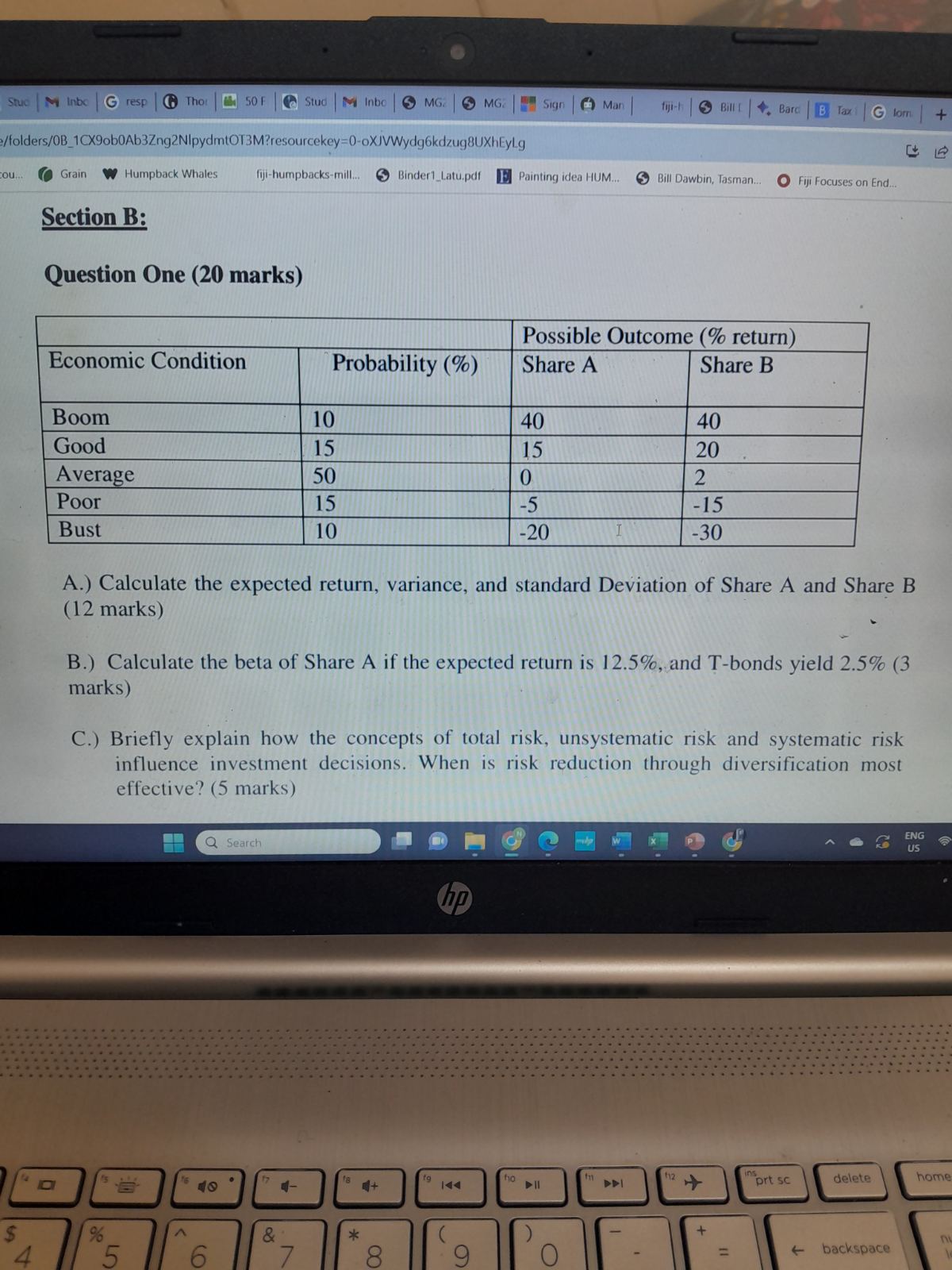  Question One (20 marks) A.) Calculate the expected return, variance, and