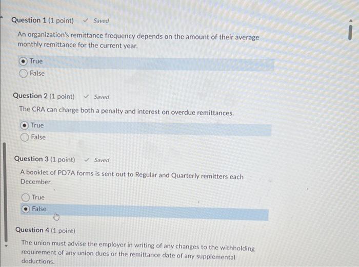  Question 1 (1 point) Saved An organization's remittance frequency depends on