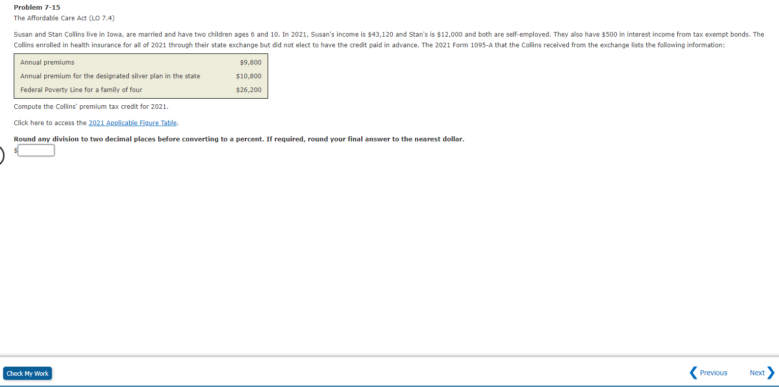  Problem 7-15 The Affordable Care Act (LO 7.4) Compute the Collins'