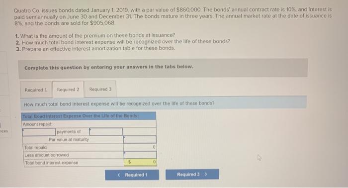 value of $860,000. The bonds' annual contract rate is 10%, and interest
