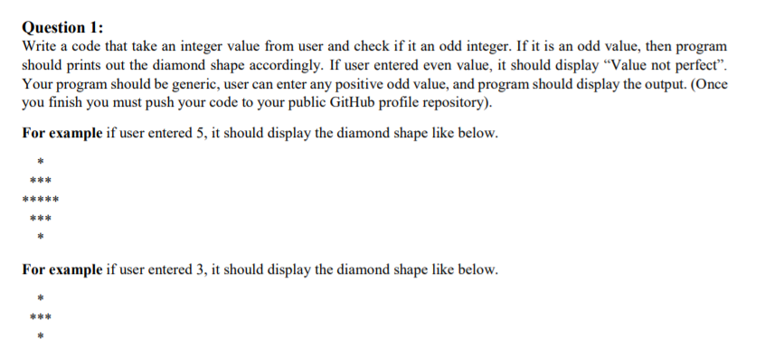  Question 1: Write a code that take an integer value from