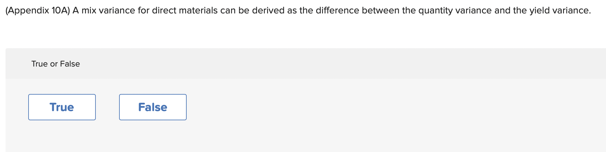 (Appendix 10A) A mix variance for direct materials can be derived