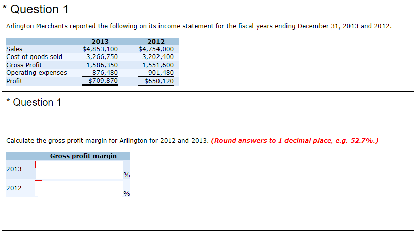 Can someone help me with this question *Question 1 Arlington Merchants reported