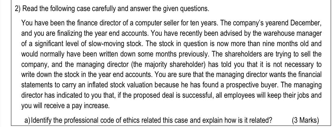 How do you manage the situation? (3 Marks) (2 Marks) 2) Read
