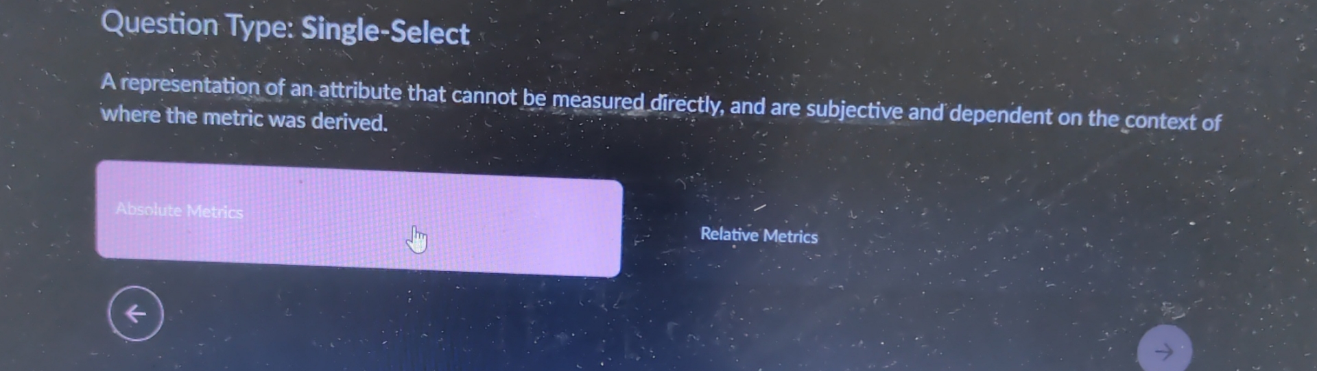  Question Type: Single-Select A representation of an attribute that cannot be