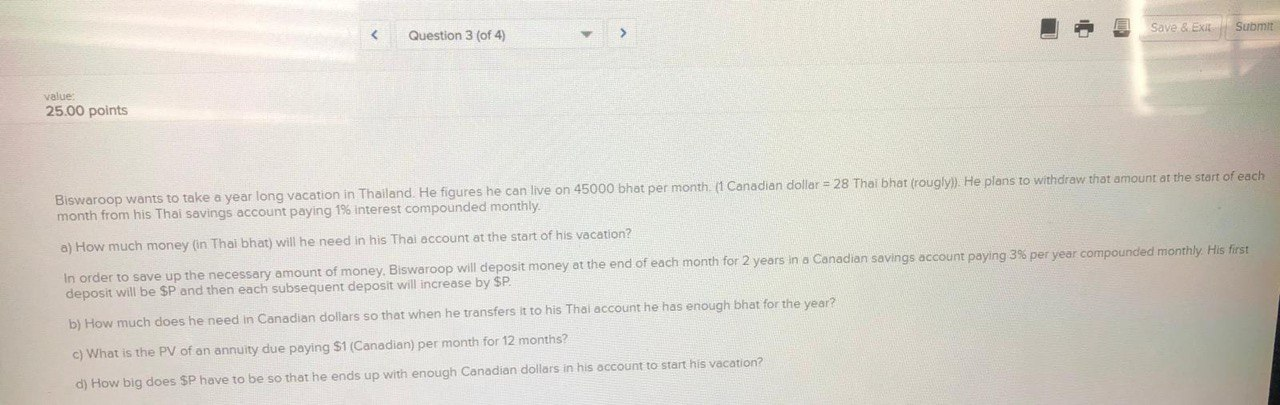  Save & Exit Submit Question 3 (of 4) value 25.00 points