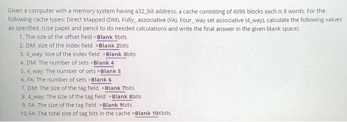  Given a computer with a memory system having a32_bit address, a
