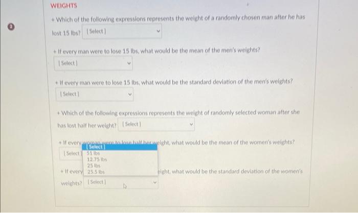 let Y=the weight of a randomly selected man. We will assume that