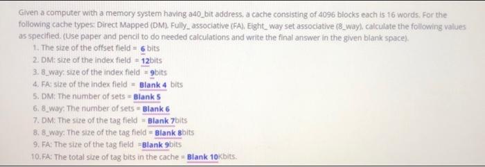  Given a computer with a memory system having a40_bit address, a