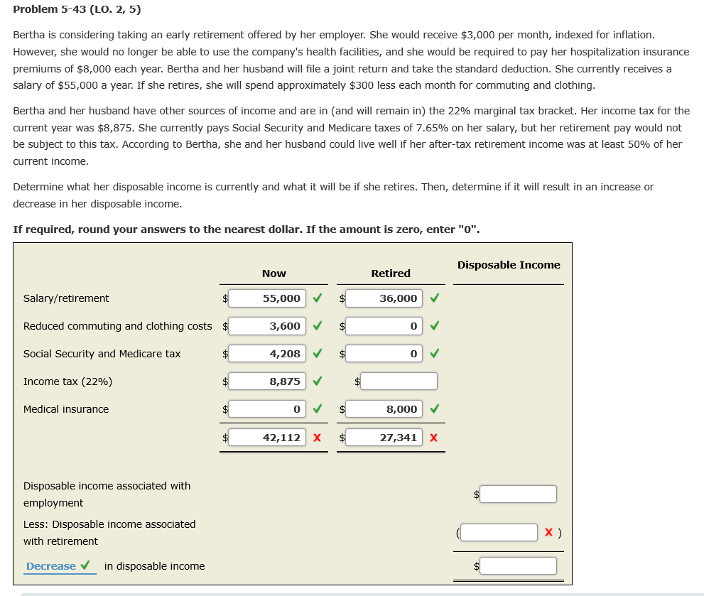  Problem 5-43 (LO. 2, 5) Bertha is considering taking an early