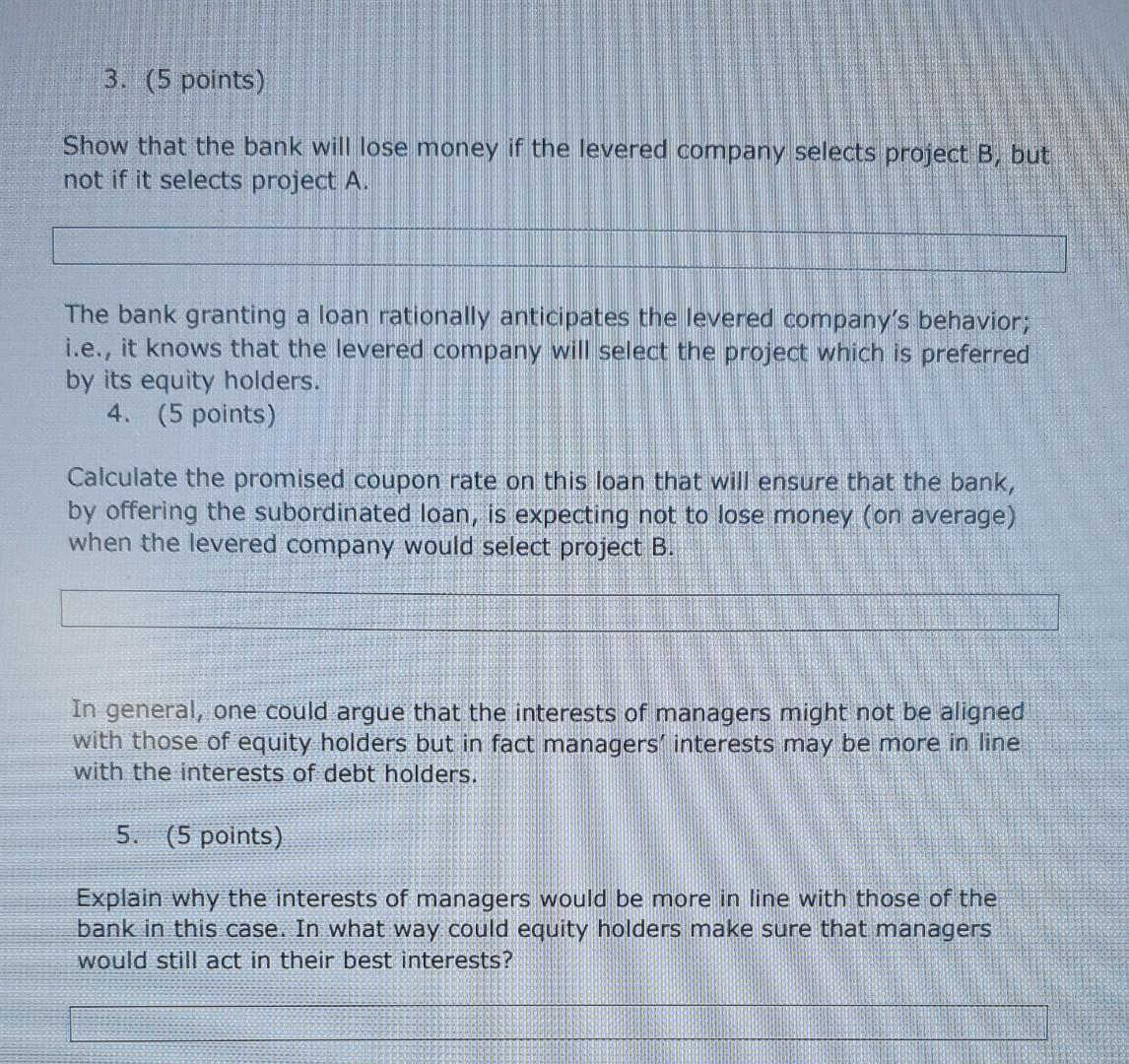 year and generate the following cash flows at t=1: Cash flows State
