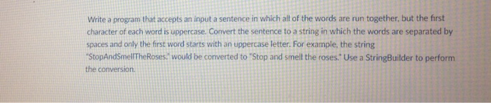  Write a program that accepts an input a sentence in which