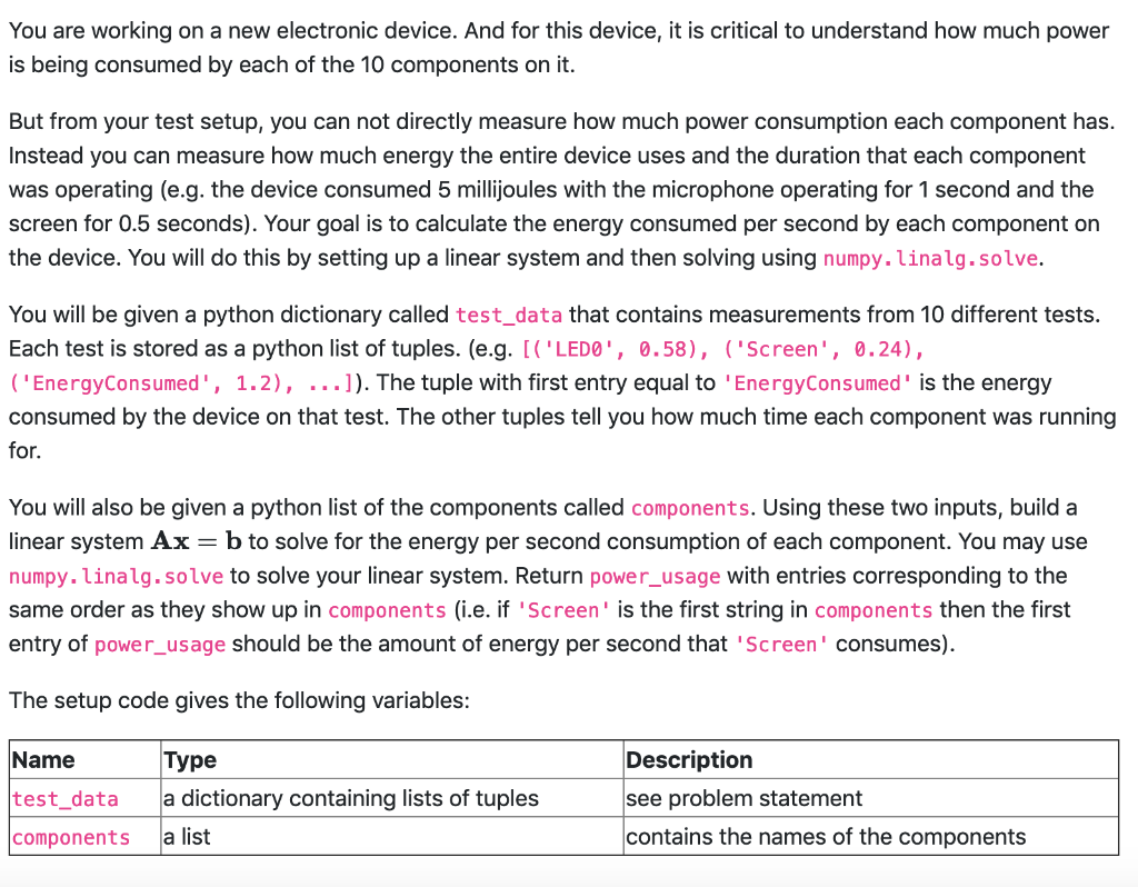Investigating Power Usage python You are working on a new electronic device.