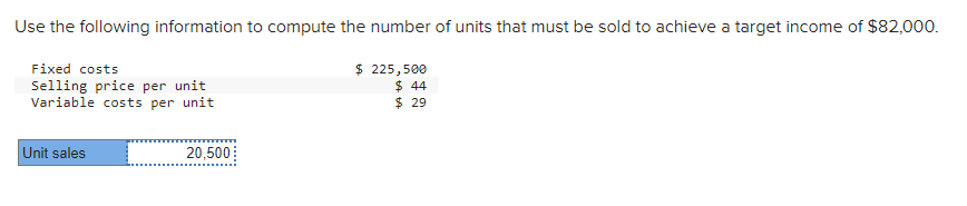  Use the following information to compute the number of units that