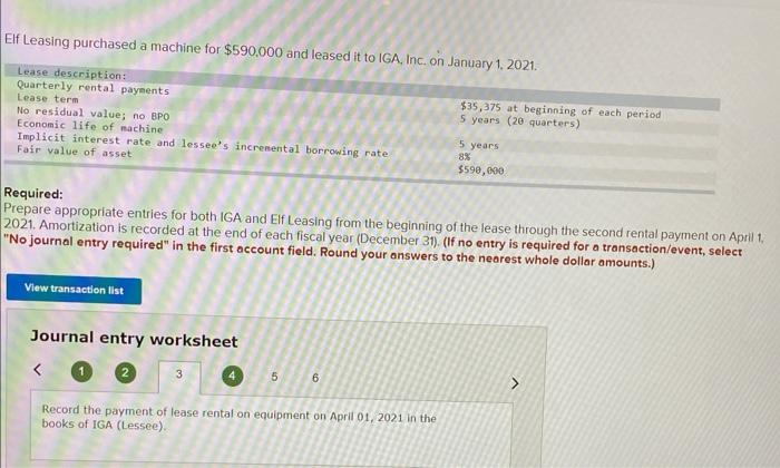  Elf Leasing purchased a machine for $590,000 and leased it to