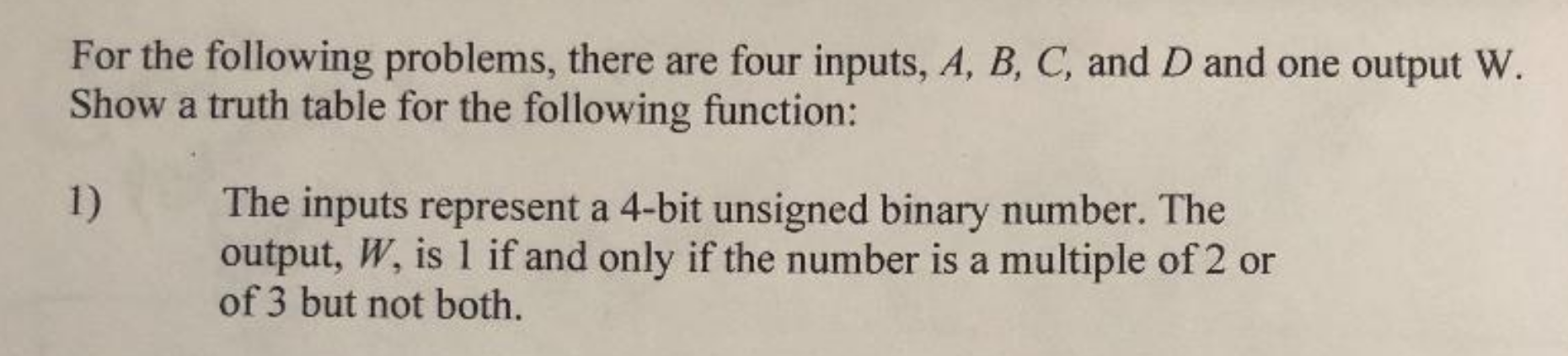 please explain For the following problems, there are four inputs, A, B,