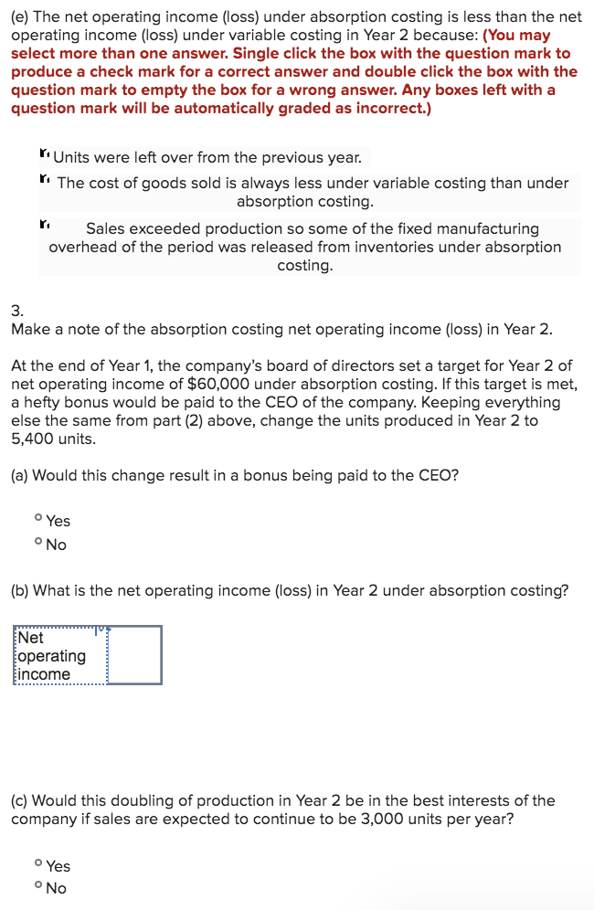 9 Variable manufacturing overhead $3 10 Fixed manufacturing overhead per year $120,000