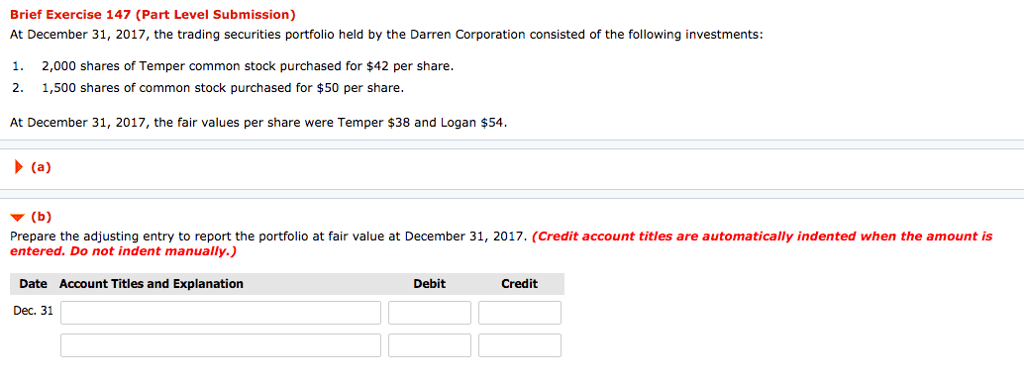 Brief Exercise 147 (Part Level Submission) At December 31, 2017, the