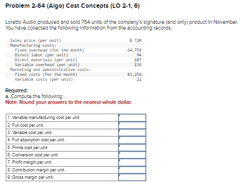  Problem 2.64(Algo) Cost Concepts (LO 2-1,6) Loretto Audio produced and sold