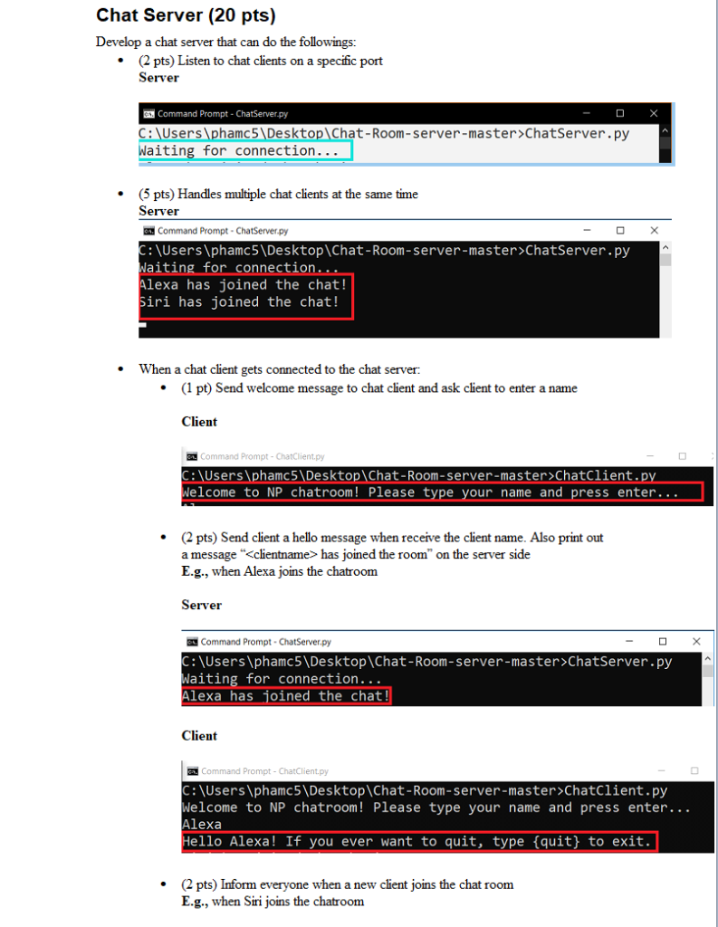  Chat Server (20 pts) Develop a chat server that can do