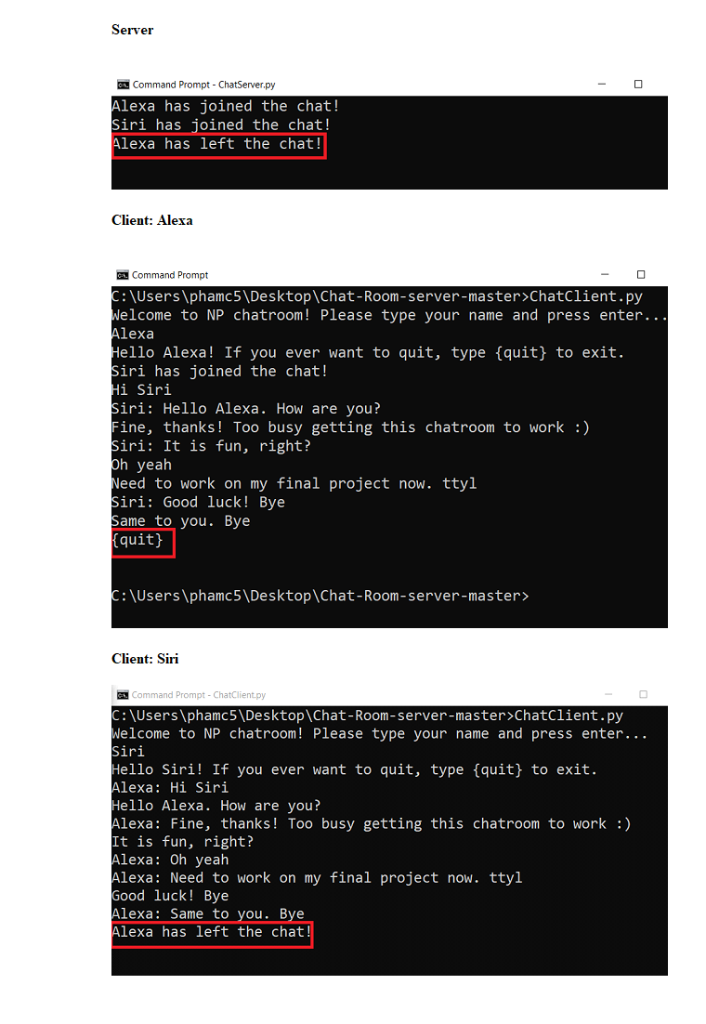 Server Command Prompt ChatServer.py Users\phamc5Desktop)Chat-Room-server-master>ChatServer.py Waiting for connection... (5 pts) Handles multiple