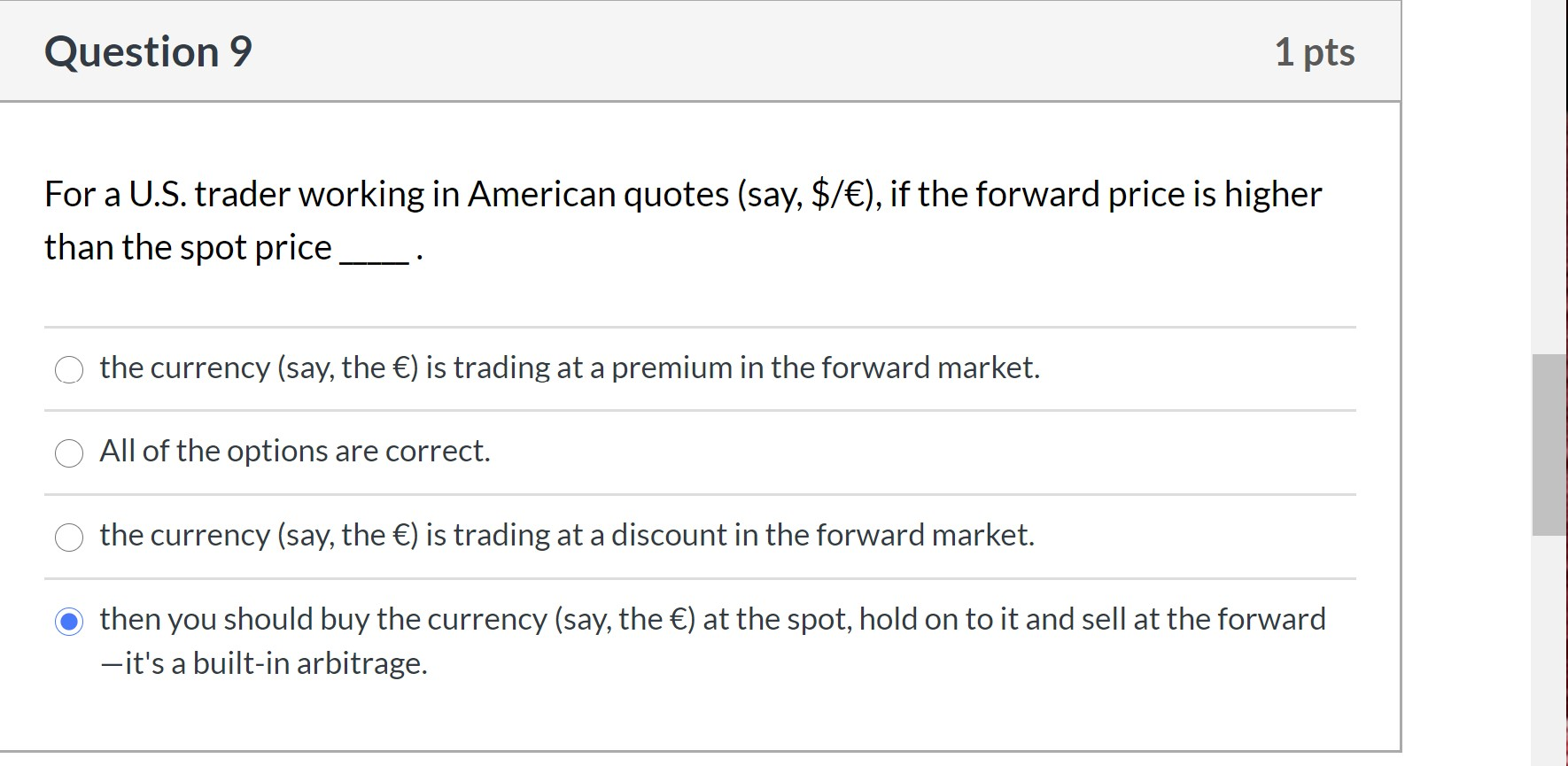 Question 9 1 pts For a U.S. trader working in American