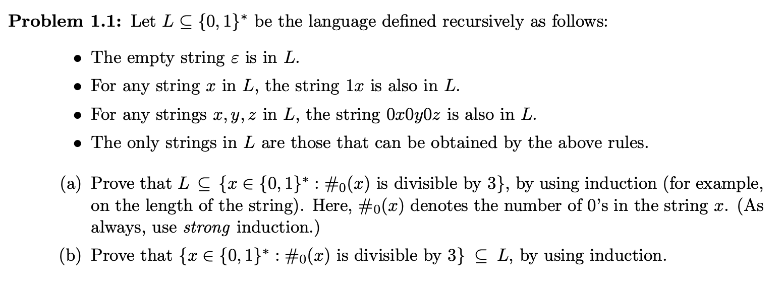  Problem 1.1: Let L C {0, 1}* be the language defined