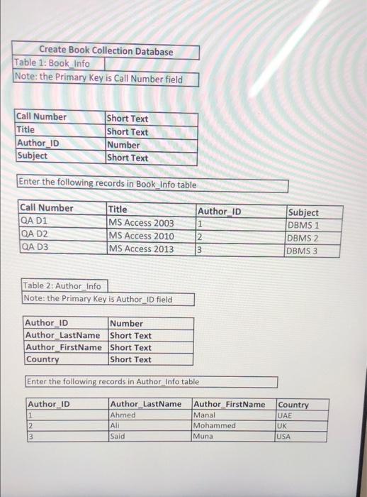 by exile Create Book Collection Database Table 1: Book_Info Note: the Primary
