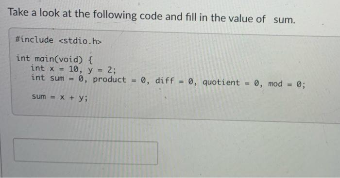  1.) 2.) 3.) 4.) This is C code. Please help solve