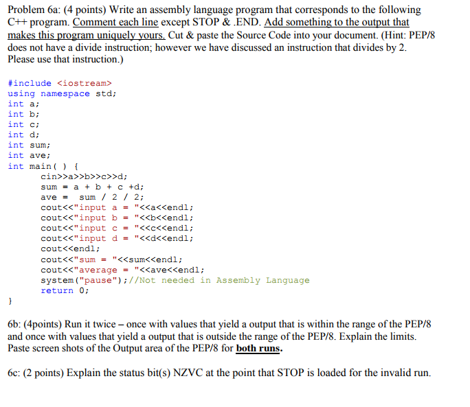  Problem 6a: (4 points) Write an assembly language program that corresponds