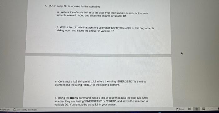 please do all parts, and include scripts from matlab. thank you! 7.