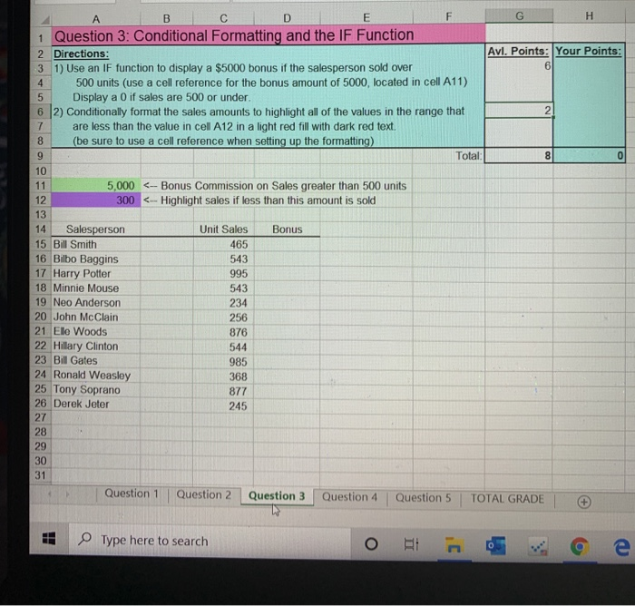  B C D E F GH 1 Question 3: Conditional Formatting