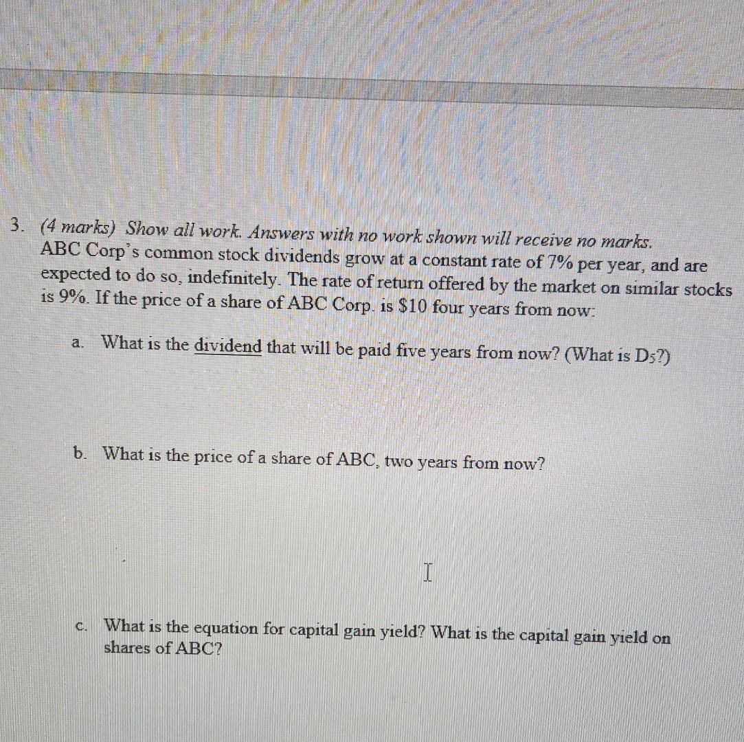  4 marks) Show all work. Answers with no work shown will